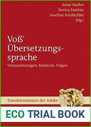 Voss| Ubersetzungssprache: Voraussetzungen, Kontexte, Folgen (Transformationen der Antike 32) (German Edition)