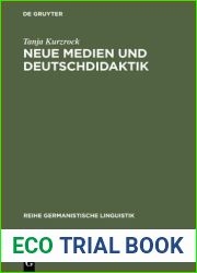 Neue Medien und Deutschdidaktik: Eine empirische Studie zu Mundlichkeit und Schriftlichkeit (Reihe Germanistische Linguistik, 239) (German Edition)
