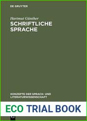 Schriftliche Sprache: Strukturen Geschriebener W?rter Und Ihre Verarbeitung Beim Lesen