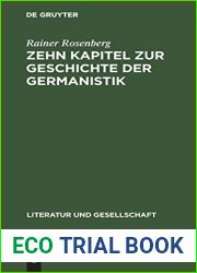 Zehn Kapitel zur Geschichte der Germanistik: Literaturgeschichtsschreibung (Literatur und Gesellschaft) (German Edition)