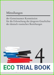 Mitteilungen der Gemeinsamen Kommission fur die Erforschung der jungeren Geschichte der deutsch-russischen Beziehungen. Band 4 (German Edition)