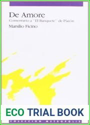 De Amore. Comentario a and quot;El Banquete and quot; de Platon