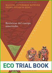 Retoricas del cuerpo amerindio (Spanish Edition)