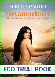 Metamorfosis: Mis lecciones de vida y maquillaje (Spanish Edition)