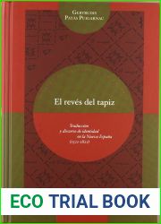 El reves del tapiz: traduccion y discurso de identidad en la Nueva Espana (1521-1821) (Parecos y australes)