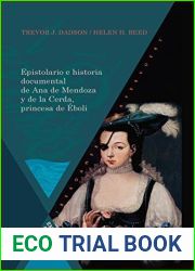 Epistolario e historia documental de Ana de Mendoza y de la Cerda, princesa de Eboli (Tiempo emulado no 26) (Spanish Edition)