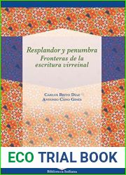 Resplandor y penumbra: fronteras de la escritura virreinal (Biblioteca Indiana no 54) (Spanish Edition)
