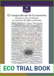 El rompecabezas de la memoria: Literatura, cine y testimonio de comienzos de siglo en Colombia