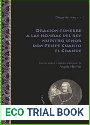 Oracion funebre a las honras del rey nuestro senor don Felipe Cuarto el Grande (El Paraiso en el Nuevo Mundo no 7) (Spanish Edition)