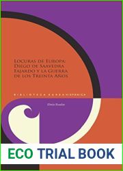 Locuras de Europa : Diego de Saavedra Fajardo y la Guerra de los Treinta Anos Sonia Boadas. (Biblioteca Aurea Hispanica) (Spanish Edition)