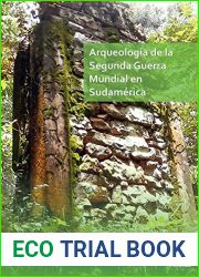 Arqueologia de la Segunda Guerra Mundial en Sudamerica Archeology of World War II in South America: El asentamiento Nazi de Teyu … of Teyu Cuare (Spanish Edition)