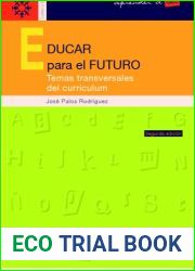 Educar para el futuro: temas transversales del curriculum (Aprender a ser) (Spanish Edition)