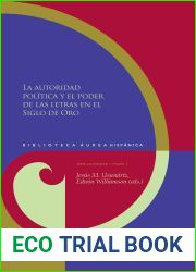 La autoridad politica y el poder de las letras en el Siglo de Oro (Biblioteca Aurea Hispanica no 93) (Spanish Edition)