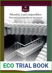 Mundos (casi) imposibles: narrativa postmoderna mexicana (Nexos y Diferencias. Estudios de la Cultura de America Latina) (Spanish Edition)