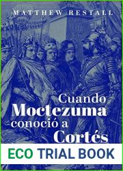 Cuando Moctezuma conocio a Cortes (Spanish Edition)