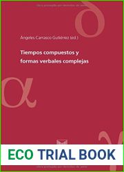 Tiempos compuestos y formas verbales complejas (Linguistica iberoamericana)