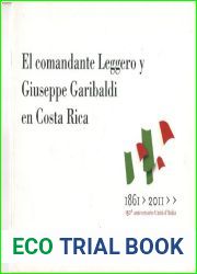 El comandante Leggero y Giuseppe Garibaldi en Costa Rica