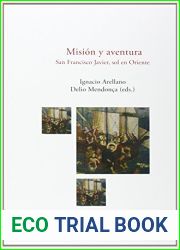 Mision y aventura: San Francisco Javier, sol en Oriente (Spanish Edition)