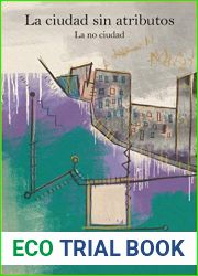 La ciudad sin atributos: La no ciudad (Spanish Edition)
