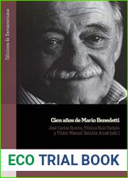 Cien anos de Mario Benedetti (Ediciones de Iberoamericana no 125) (Spanish Edition)