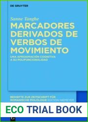 Marcadores Derivados de Verbos de Movimiento: Una Aproximacion Cognitiva a Su Polifuncionalidad (Beihefte Zur Zeitschrift Fur Romanische Philologie) (Spanish and Spanish Edition)