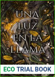 Una luz en la llama (Carne y fuego, #2)
