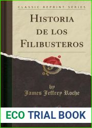 Historia de los Filibusteros (Classic Reprint)