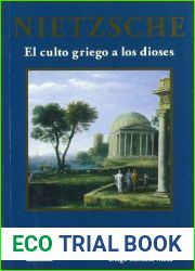 El culto griego a los dioses : como se llega a ser filosofo