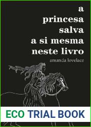 A princesa salva a si mesma neste livro (Portuguese Edition)