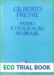 Ferro e civilizacao no Brasil (Portuguese Edition)