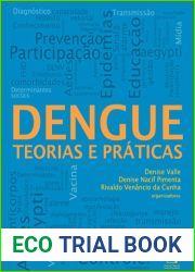 Dengue: teorias e praticas