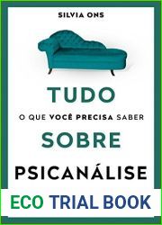 Tudo o que Voce Precisa Saber Sobre Psicanalise