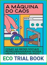A maquina do caos: Como as redes sociais reprogramaram nossa mente e nosso mundo (Portuguese Edition)