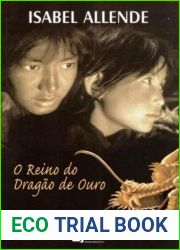 O Reino do Dragao de Ouro (As Memorias da Aguia e do Jaguar #2)
