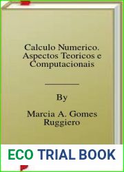 Calculo Numerico. Aspectos Teoricos e Computacionais