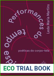 Performances do tempo espiralar, poeticas do corpo-tela