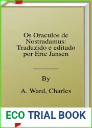 Os Oraculos de Nostradamus: Traduzido e editado por Eric Jansen