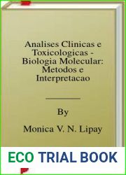 Analises Clinicas e Toxicologicas - Biologia Molecular: Metodos e Interpretacao