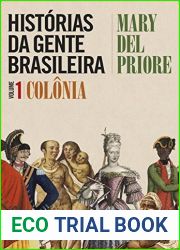 Historias da Gente Brasileira: Colonia - Volume 1