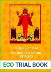 Os Filhos de Enki: Invadindo o Mundo Inferior