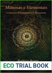 Miasmas e Elementais: A Estrutura Eletromagnetica do Pensamento