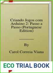 Criando Jogos com Arduino 2: Passo a Passo (Portuguese Edition)