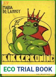 Kikkerkoning. Een verhaal uit het kikvorschenleven