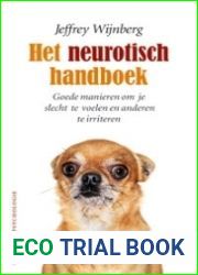 Het neurotisch handboek. Goede manieren om je slecht te voelen en anderen te irriteren