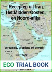 Recepten Uit Iran, Het Midden-Oosten En Noord Afrika (Dutch Edition)