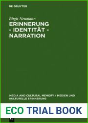 Erinnerung - Identitat - Narration: Gattungstypologie und Funktionen kanadischer and quot;Fictions of Memory and quot; (Media and Cultural Memory, 3) (German Edition)