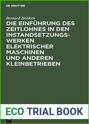 Die Einfuhrung des Zeitlohnes in den Instandsetzungswerken elektrischer Maschinen und anderen Kleinbetrieben (German Edition)