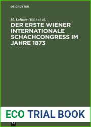 Der Erste Wiener Internationale Schachcongress Im Jahre 1873