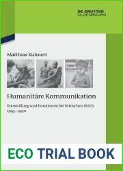 Humanitare Kommunikation: Entwicklung und Emotionen bei britischen NGOs 1945-1990 (Quellen und Darstellungen zur Zeitgeschichte, 115) (German Edition)