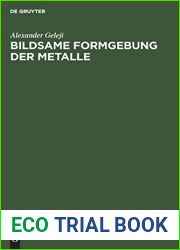 Bildsame Formgebung der Metalle: Theorie, Experiment und Anwendung (German Edition)